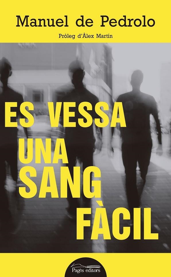 Es vessa una sang fàcil | 9788499759357 | de Pedrolo Molina, Manuel | Llibres.cat | Llibreria online en català | La Impossible Llibreters Barcelona