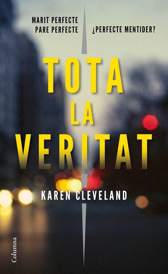 Tota la veritat | 9788466423700 | Cleveland, Karen | Llibres.cat | Llibreria online en català | La Impossible Llibreters Barcelona