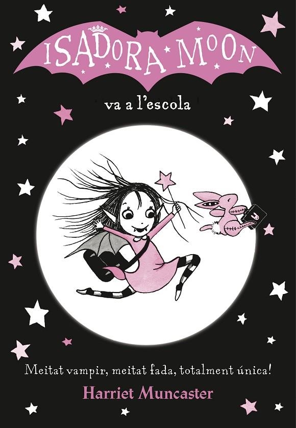 La Isadora Moon va a l'escola (La Isadora Moon) | 9788420487304 | Harriet Muncaster | Llibres.cat | Llibreria online en català | La Impossible Llibreters Barcelona