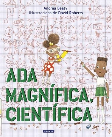 Ada Magnífica, científica | 9788448849672 | Andrea Beaty/David Roberts | Llibres.cat | Llibreria online en català | La Impossible Llibreters Barcelona