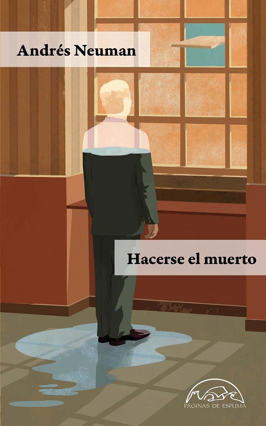 Hacerse el muerto | 9788483932292 | Neuman, Andrés | Llibres.cat | Llibreria online en català | La Impossible Llibreters Barcelona