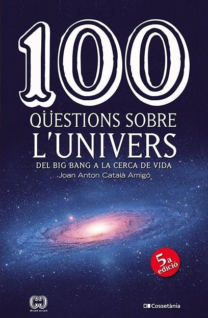 100 qüestions sobre l'univers | 9788490346907 | Català Amigó, Joan Anton | Llibres.cat | Llibreria online en català | La Impossible Llibreters Barcelona