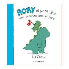 RORY. EL PETIT DINO. UNA AVENTURA AMB EL PARE! | 9788467928853 | Climo, Liz | Llibres.cat | Llibreria online en català | La Impossible Llibreters Barcelona