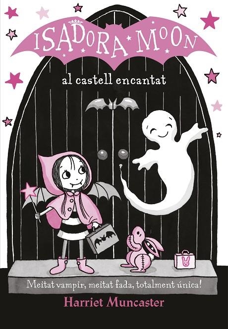 La Isadora Moon 6 - La Isadora Moon al castell encantat | 9788420487502 | Muncaster, Harriet | Llibres.cat | Llibreria online en català | La Impossible Llibreters Barcelona