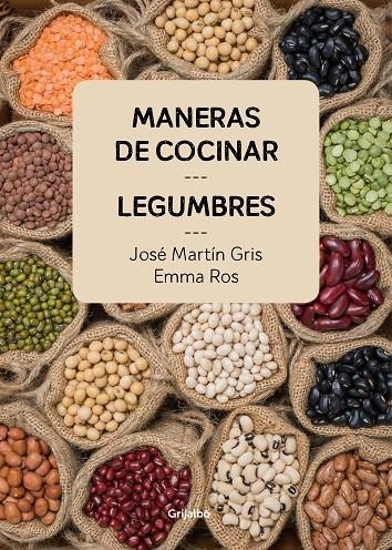 Maneras de cocinar legumbres | 9788416895465 | José Martín Gris/Emma Ros | Llibres.cat | Llibreria online en català | La Impossible Llibreters Barcelona