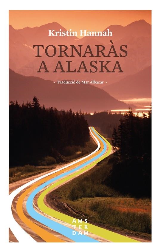 Tornaràs a Alaska | 9788416743575 | Hannah, Kristin | Llibres.cat | Llibreria online en català | La Impossible Llibreters Barcelona