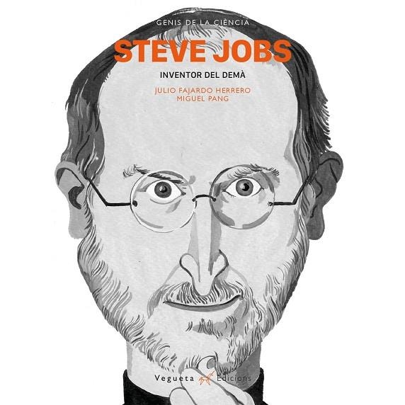 STEVE JOBS INVENTOR DEL DEMÀ | 9788417137113 | FAJARDO HERRERO, JULIO | Llibres.cat | Llibreria online en català | La Impossible Llibreters Barcelona