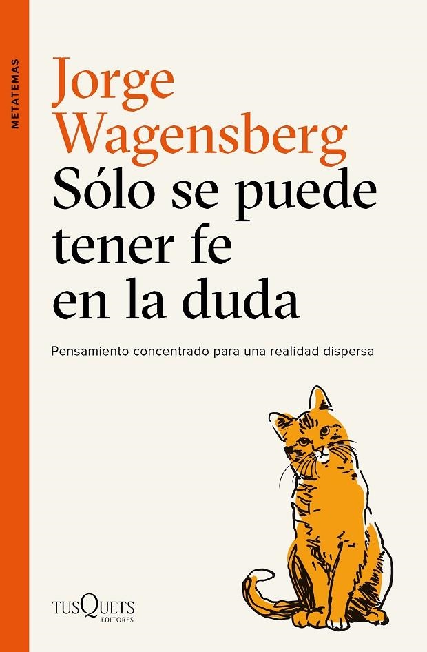 Sólo se puede tener fe en la duda | 9788490665015 | Wagensberg, Jorge | Llibres.cat | Llibreria online en català | La Impossible Llibreters Barcelona