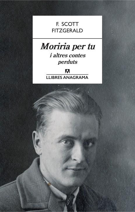 Moriria per tu i altres contes perduts | 9788433939104 | Fitzgerald, F. Scott | Llibres.cat | Llibreria online en català | La Impossible Llibreters Barcelona