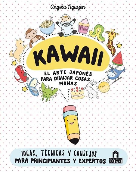 Kawaii. El arte japonés de para dibujar cosas monas | 9788893672931 | Nguyen, Angela | Llibres.cat | Llibreria online en català | La Impossible Llibreters Barcelona