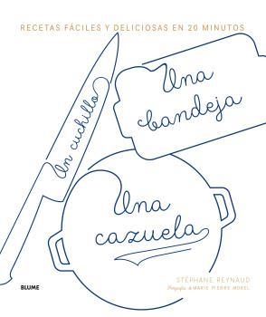 Un cuchillo, una bandeja, una cazuela | 9788416965854 | Reynuad, Stephane | Llibres.cat | Llibreria online en català | La Impossible Llibreters Barcelona