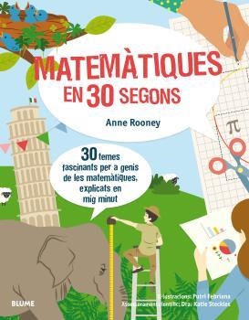 30 segons. Matemàtiques en 30 segons | 9788417254155 | Rooney, Anne/Febriana, Putri | Llibres.cat | Llibreria online en català | La Impossible Llibreters Barcelona