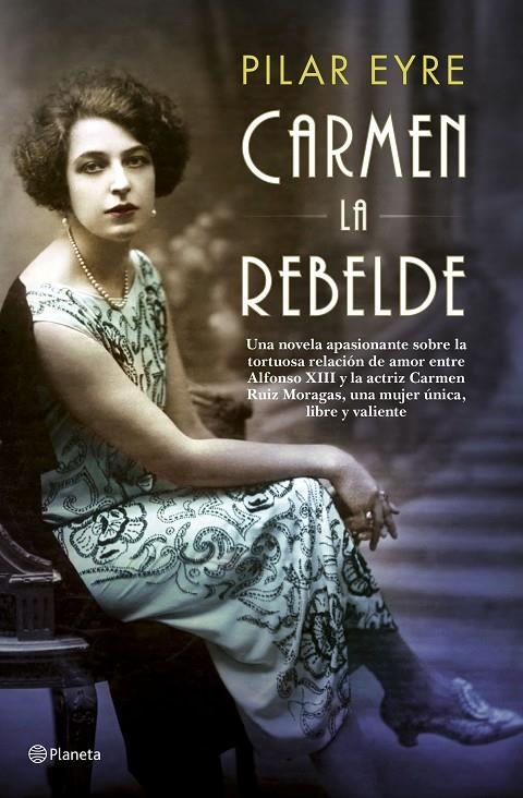 Carmen, la rebelde | 9788408181446 | Eyre, Pilar | Llibres.cat | Llibreria online en català | La Impossible Llibreters Barcelona