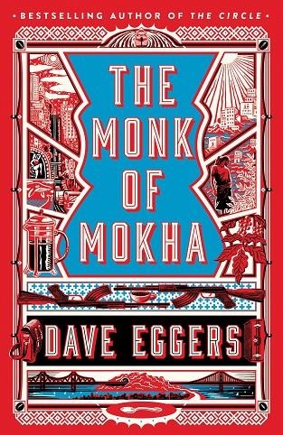 The Monk of Mokha | 9780241244906 | Eggers, Dave  | Llibres.cat | Llibreria online en català | La Impossible Llibreters Barcelona