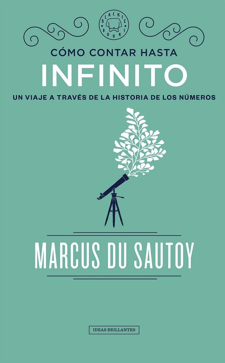 Cómo contar hasta infinito | 9788417059583 | du Sautoy, Marcus | Llibres.cat | Llibreria online en català | La Impossible Llibreters Barcelona