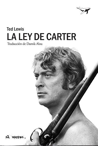 La ley de Carter | 9788494680977 | Lewis, Ted | Llibres.cat | Llibreria online en català | La Impossible Llibreters Barcelona