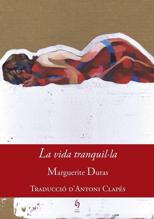 La vida tranquil·la | 9788494748431 | Duras, Marguerite | Llibres.cat | Llibreria online en català | La Impossible Llibreters Barcelona