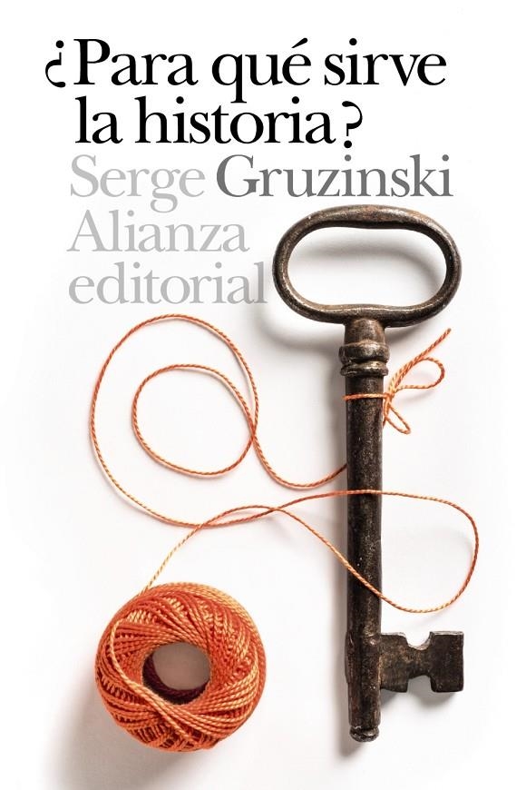 ¿Para qué sirve la Historia? | 9788491810308 | Gruzinski, Serge | Llibres.cat | Llibreria online en català | La Impossible Llibreters Barcelona