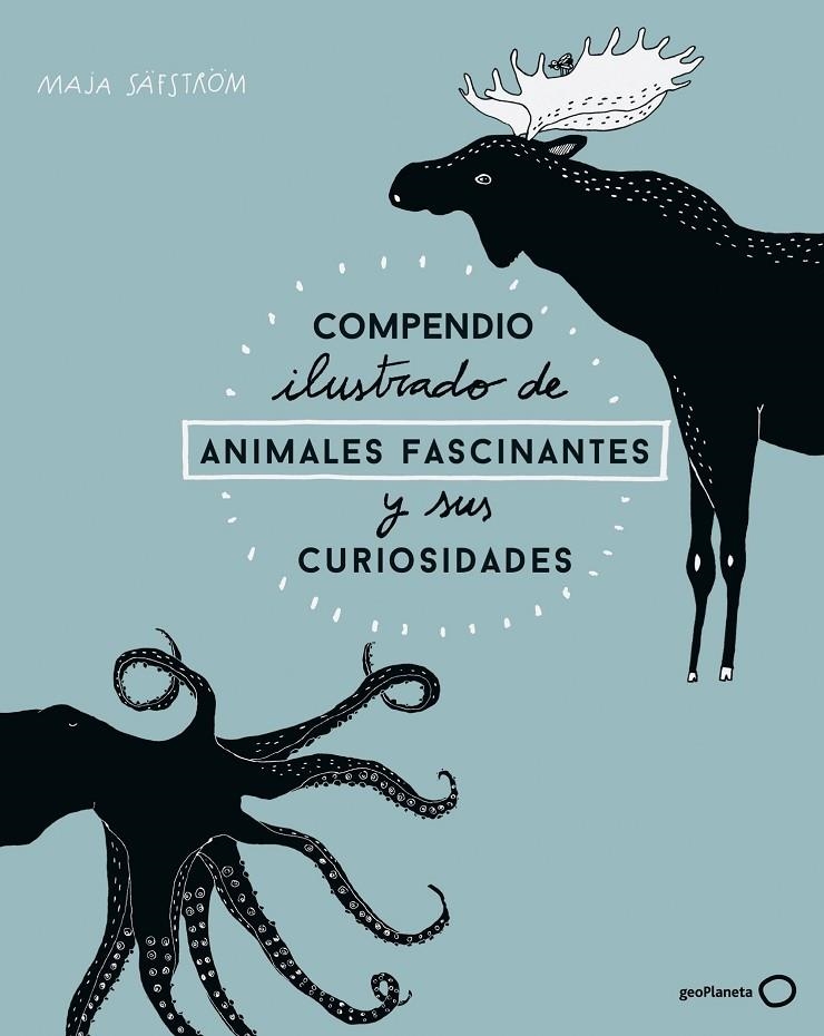 Compendio ilustrado de animales fascinantes y sus curiosidades | 9788408173915 | Säfström, Maja | Llibres.cat | Llibreria online en català | La Impossible Llibreters Barcelona