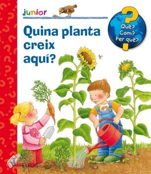 Què? Junior. Quina planta creix aquí? | 9788417254308 | Droop, Constanza | Llibres.cat | Llibreria online en català | La Impossible Llibreters Barcelona