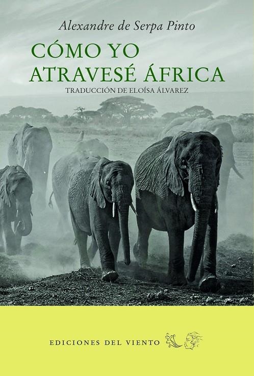 CÓMO YO ATRAVESÉ ÁFRICA | 9788494788055 | Serpa Pinto, Alexandre | Llibres.cat | Llibreria online en català | La Impossible Llibreters Barcelona