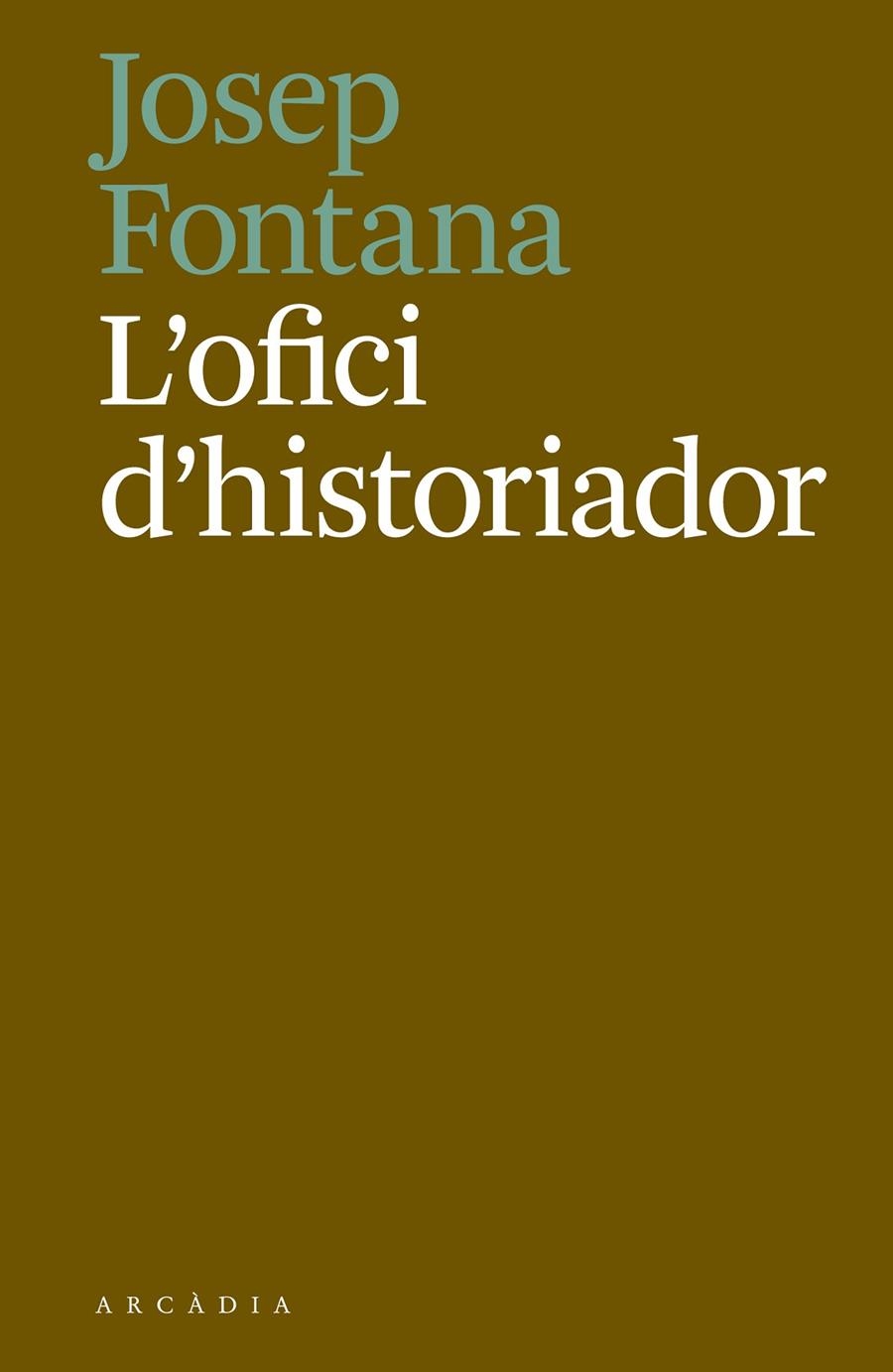 L'ofici d'historiador | 9788494717468 | Fontana Lázaro, Josep | Llibres.cat | Llibreria online en català | La Impossible Llibreters Barcelona