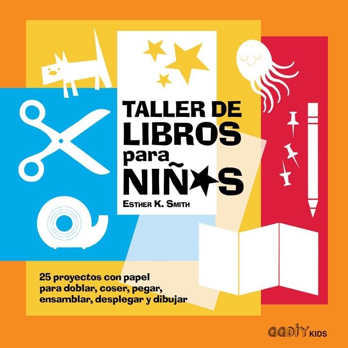 Taller de libros para niños | 9788425230912 | Smith, Esther K. | Llibres.cat | Llibreria online en català | La Impossible Llibreters Barcelona