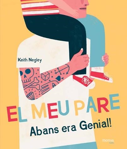 EL MEU PARE Abans era Genial! | 9788416500727 | Keith Negley | Llibres.cat | Llibreria online en català | La Impossible Llibreters Barcelona