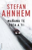 Mañana te toca a ti | 9788416700882 | Ahnhem, Stefan | Llibres.cat | Llibreria online en català | La Impossible Llibreters Barcelona