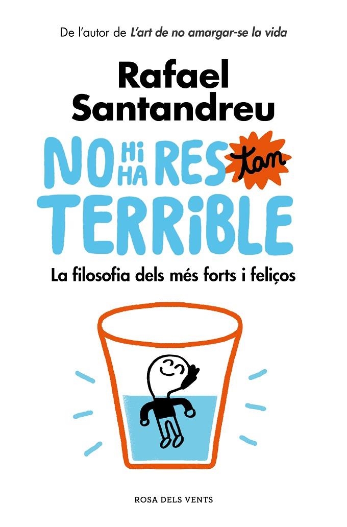 No hi ha res tan terrible | 9788416930456 | Rafael Santandreu | Llibres.cat | Llibreria online en català | La Impossible Llibreters Barcelona