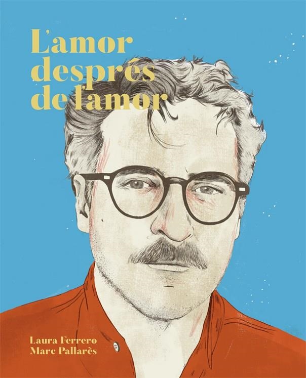 L'amor després de l'amor | 9788416670437 | Laura Ferrero \ Marc Pallarès (il·lust) | Llibres.cat | Llibreria online en català | La Impossible Llibreters Barcelona