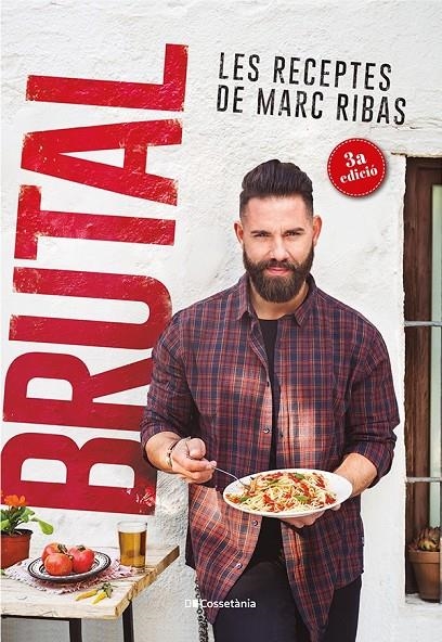 Brutal. Les receptes de Marc Ribas | 9788490347140 | Ribas Beltran, Marc | Llibres.cat | Llibreria online en català | La Impossible Llibreters Barcelona