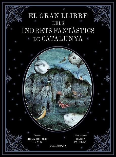 El gran llibre dels indrets fantàstics de Catalunya | 9788417188344 | Prats Pijoan, Joan de Déu/Padilla Climent, Maria | Llibres.cat | Llibreria online en català | La Impossible Llibreters Barcelona