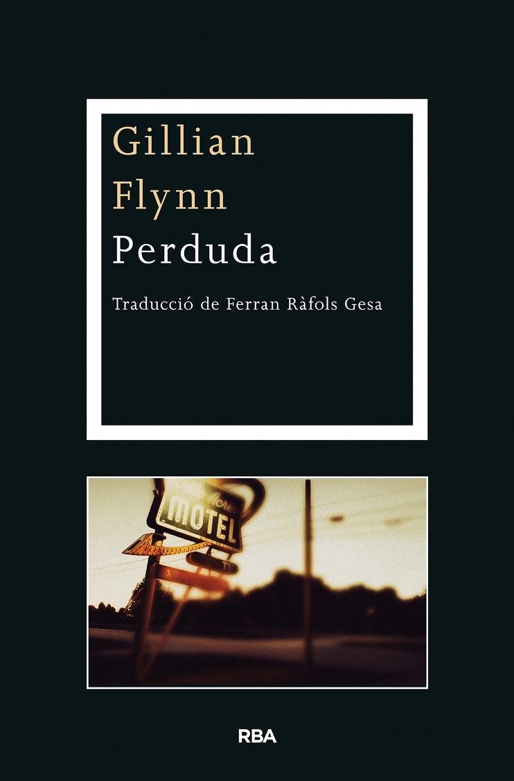 Perduda | 9788490560723 | Flynn, Gillian | Llibres.cat | Llibreria online en català | La Impossible Llibreters Barcelona