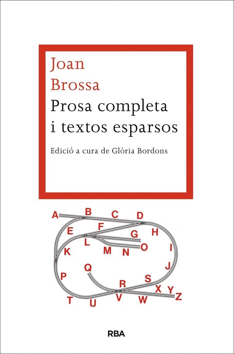 Prosa completa i textos esparsos | 9788482647586 | Brossa, Joan | Llibres.cat | Llibreria online en català | La Impossible Llibreters Barcelona