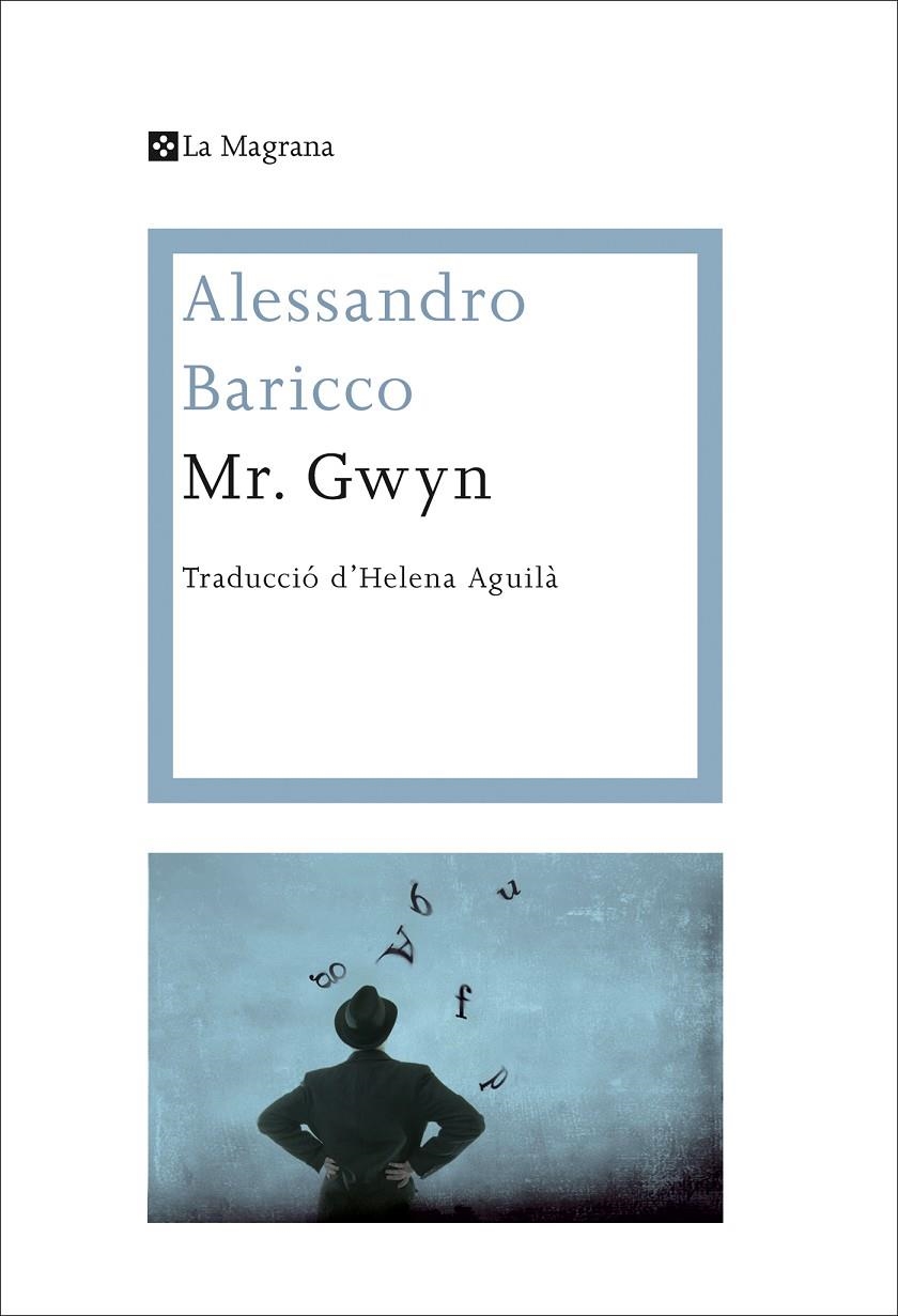 Mr. Gwyn | 9788482647555 | Baricco, Alessandro | Llibres.cat | Llibreria online en català | La Impossible Llibreters Barcelona