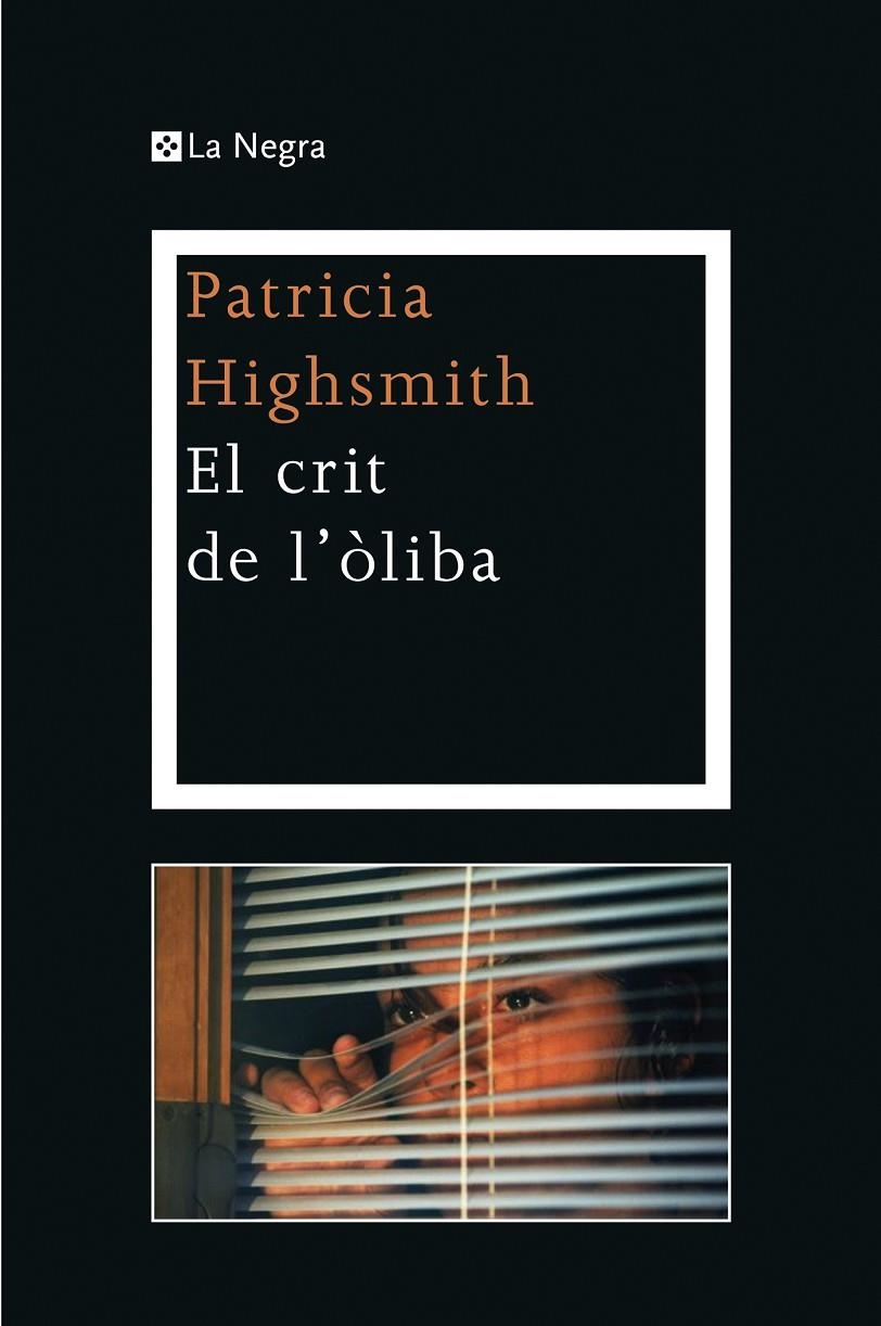 El crit de l'òliba | 9788482646909 | Highsmith, Patricia | Llibres.cat | Llibreria online en català | La Impossible Llibreters Barcelona