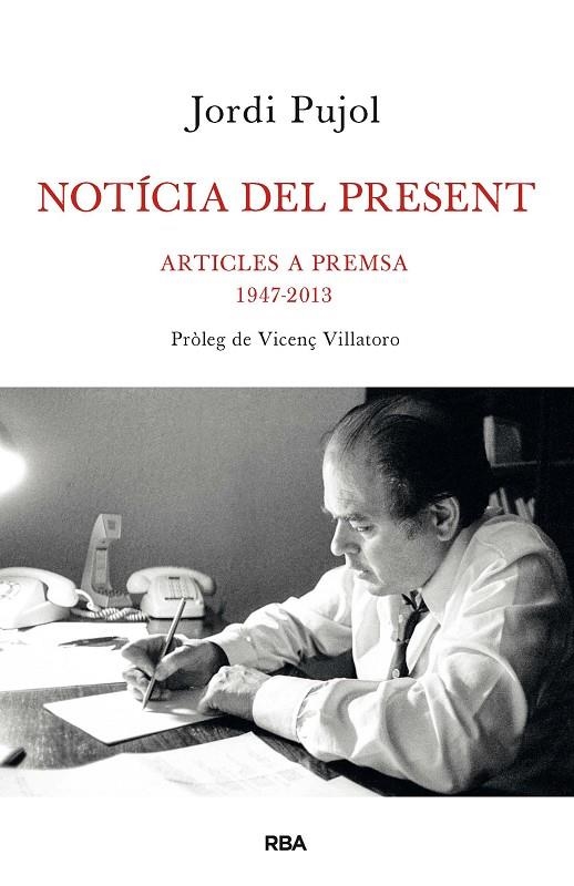 Notícia del present | 9788482647692 | Pujol, Jordi | Llibres.cat | Llibreria online en català | La Impossible Llibreters Barcelona