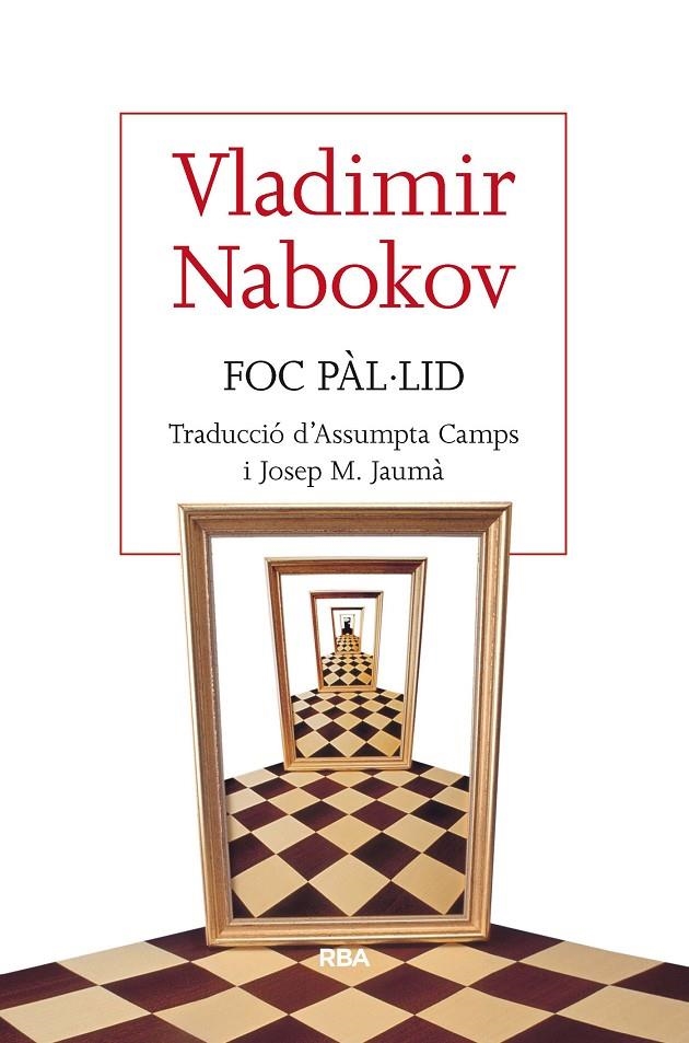 Foc pàl·lid | 9788482647562 | Nabokov, Vladimir | Llibres.cat | Llibreria online en català | La Impossible Llibreters Barcelona