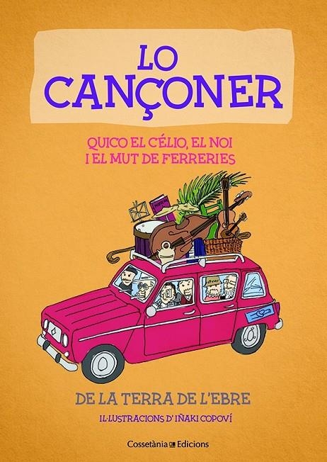 Lo Cançoner | 9788490347232 | el Noi i el Mut de Ferreries , Quico el Célio | Llibres.cat | Llibreria online en català | La Impossible Llibreters Barcelona