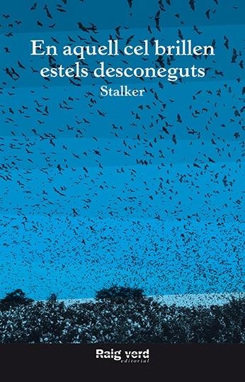 En aquell cel brillen estels desconeguts | 9788416689620 | Stalker | Llibres.cat | Llibreria online en català | La Impossible Llibreters Barcelona