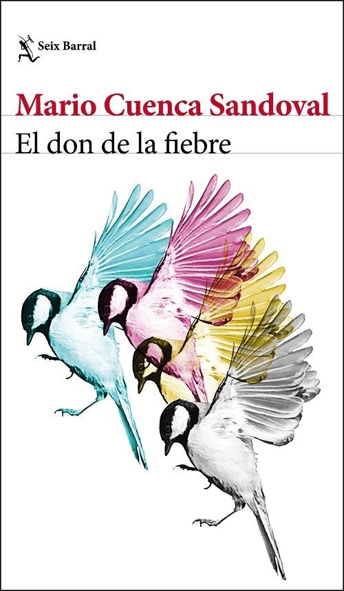 El don de la fiebre | 9788432233371 | Cuenca Sandoval, Mario | Llibres.cat | Llibreria online en català | La Impossible Llibreters Barcelona