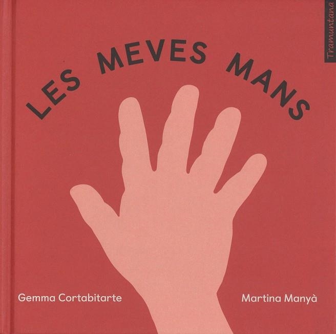 LES MEVES MANS | 9788417303037 | Cortabitarte, Gemma | Llibres.cat | Llibreria online en català | La Impossible Llibreters Barcelona