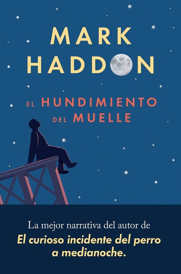 El hundimiento del muelle | 9788417081553 | Haddon, Mark | Llibres.cat | Llibreria online en català | La Impossible Llibreters Barcelona