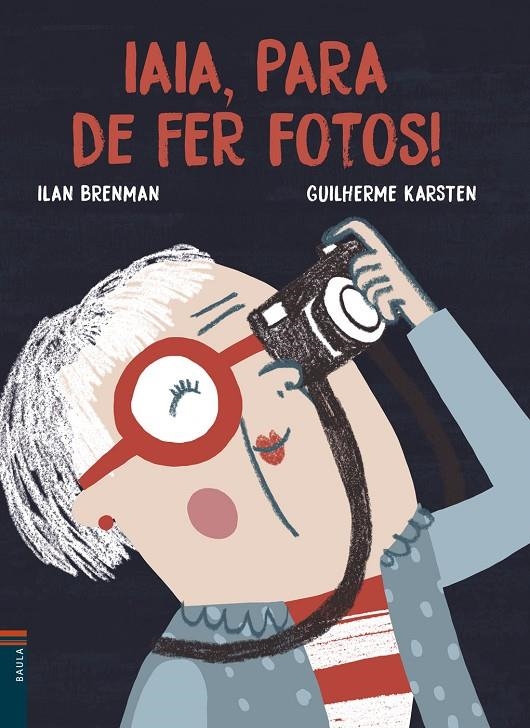 Iaia, para de fer fotos! | 9788447935772 | Brenman, Ilan | Llibres.cat | Llibreria online en català | La Impossible Llibreters Barcelona