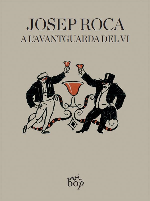 Josep Roca, a l'avantguarda del vi | 9788494829901 | Roca Fontané, Josep | Llibres.cat | Llibreria online en català | La Impossible Llibreters Barcelona