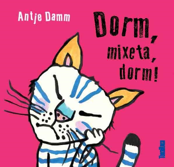 Dorm, mixeta, dorm! | 9788417383015 | Damm, Antje | Llibres.cat | Llibreria online en català | La Impossible Llibreters Barcelona