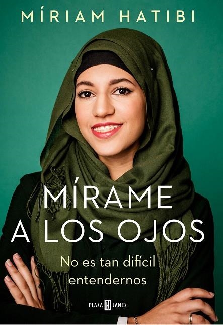 Mírame a los ojos | 9788401021503 | Míriam Hatibi | Llibres.cat | Llibreria online en català | La Impossible Llibreters Barcelona