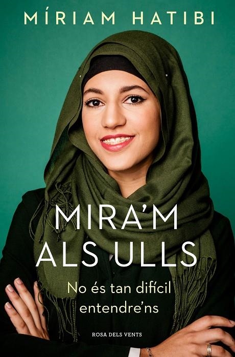 Mira'm als ulls | 9788416930470 | Míriam Hatibi | Llibres.cat | Llibreria online en català | La Impossible Llibreters Barcelona