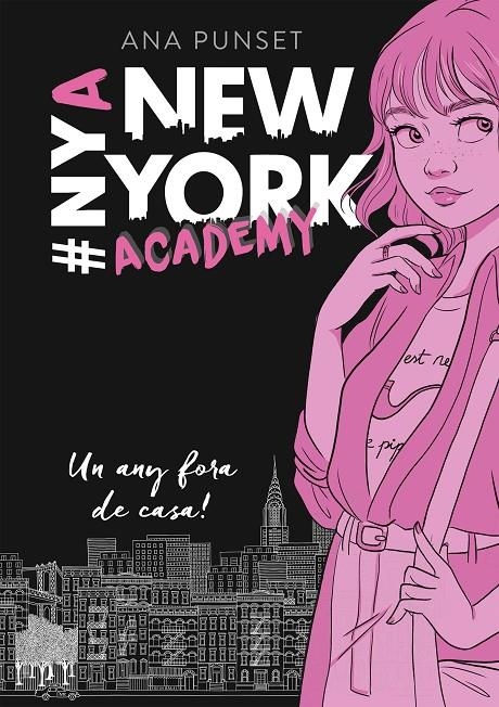 Un any fora de casa! (Sèrie New York Academy 1) | 9788417460006 | Punset, Ana | Llibres.cat | Llibreria online en català | La Impossible Llibreters Barcelona